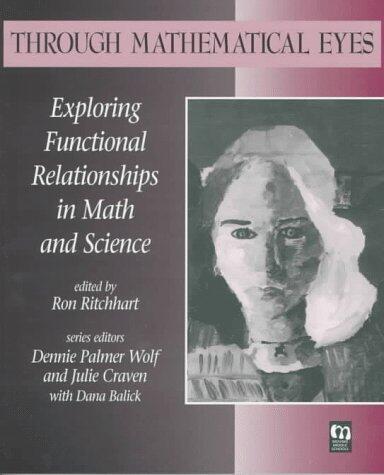 Through Mathematical Eyes: Exploring Functional Relationships in Math and Science