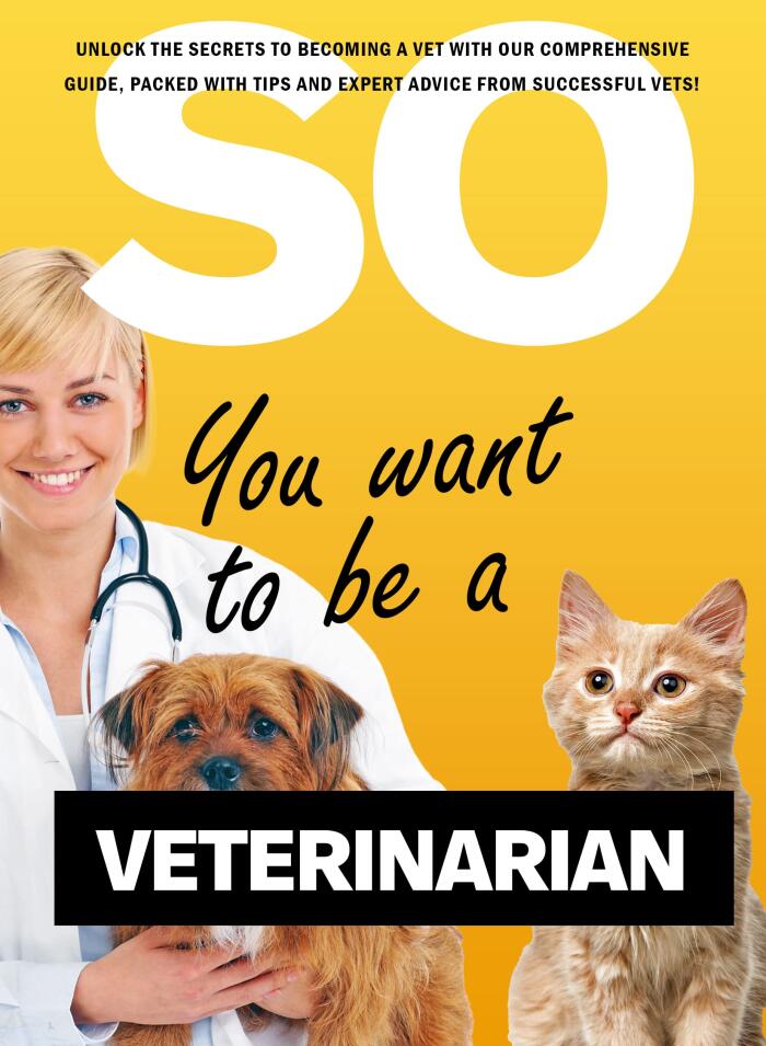 So You Want To Be A Vet