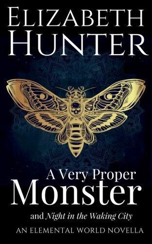 A Very Proper Monster: An Elemental World Novella