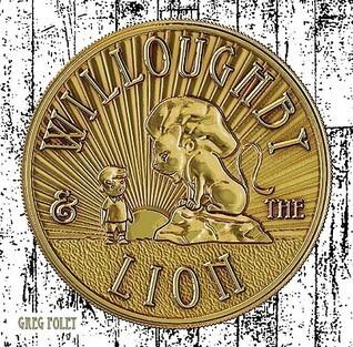 Willoughby & The Lion