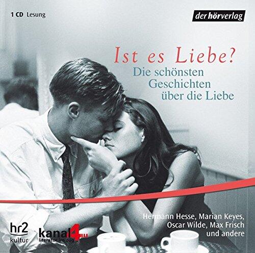 Ist es Liebe? Die schönste Geschichten über die Liebe