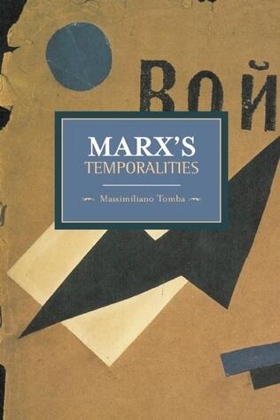 Marx’s Temporalities