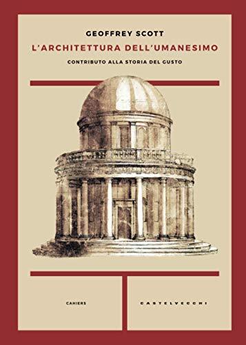 Architettura dell'Umanesimo : Contributo alla Storia del Gusto