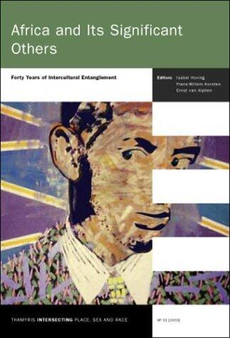 Africa and Its Significant Others: Forty Years of Intercultural Entanglement