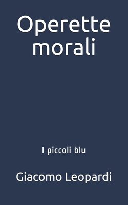 Operette morali: I piccoli blu