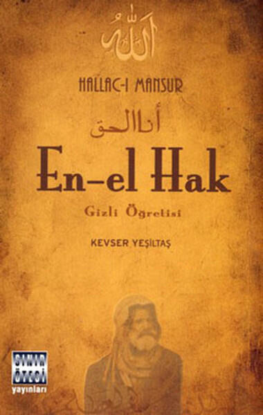 Hallac-ı Mansur En-El Hak Gizli Öğretisi