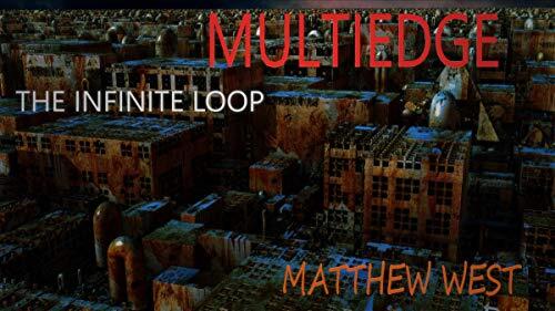 MULTIEDGE: THE INFINITE LOOP