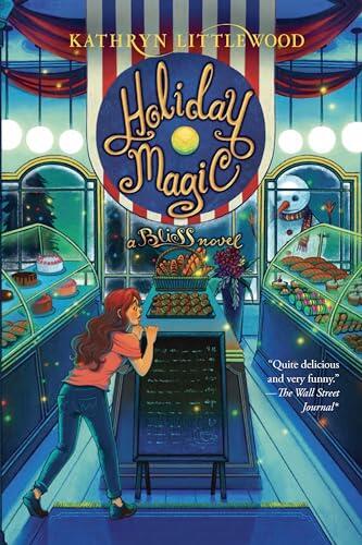 Holiday Magic: a Bliss Novel