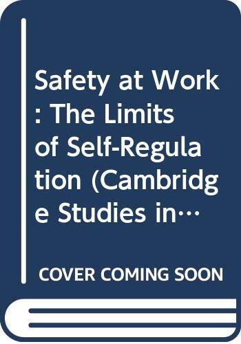 Safety at Work: The Limits of Self-Regulation