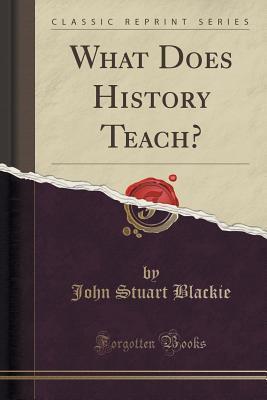 What Does History Teach?