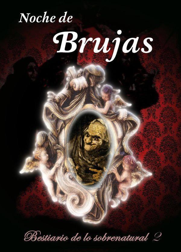 Noche de brujas. Bestiario de lo sobrenatural II