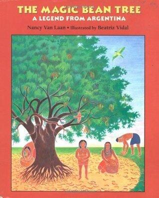 The Magic Bean Tree: A Legend from Argentina - An Illustrated Tale About How a Brave Boy's Faith Saved His Village from Thirst