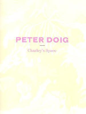 Peter Doig: Charley's Space