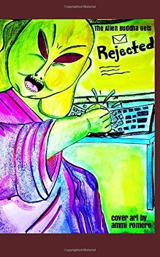 The Alien Buddha Gets Rejected