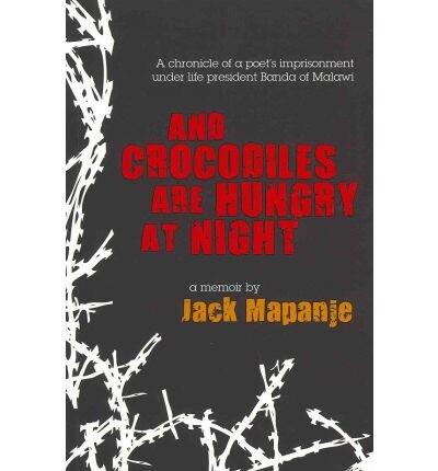 And Crocodiles Are Hungry at Night
