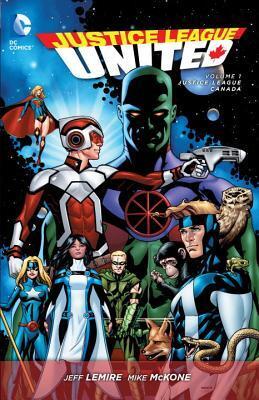 Justice League United, Volume 1: Justice League Canada