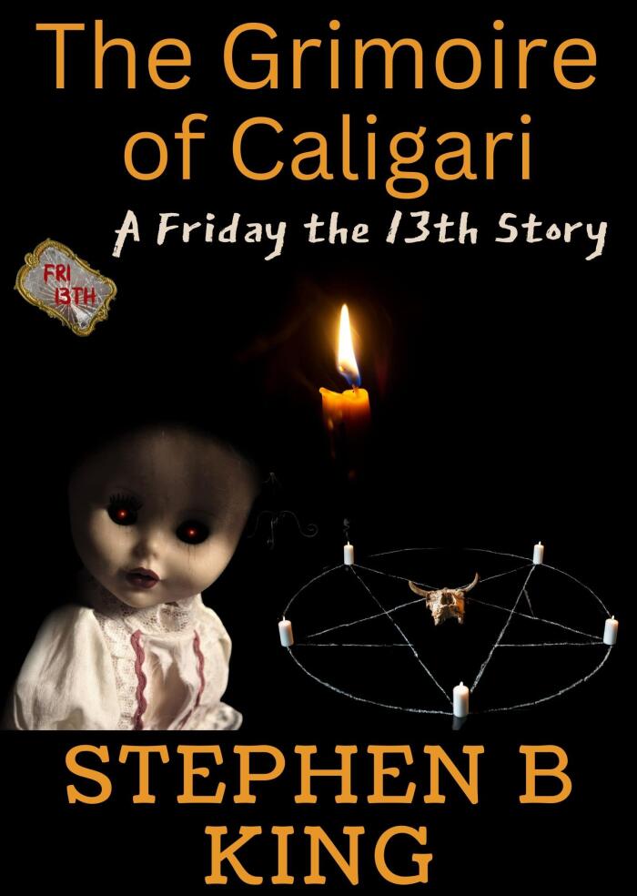 The Grimoire of Caligari: A Friday the 13th Story