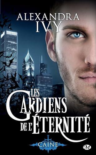Les Gardiens de l'éternité, T9 : Caine