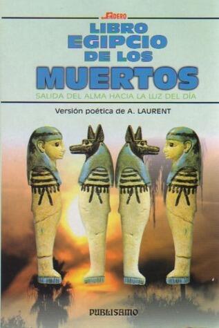 Libro egipcio de los muertos. Salida del alma hacia la luz del dia