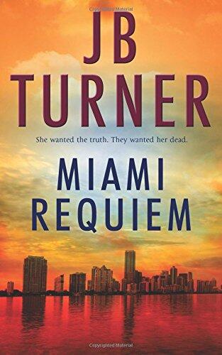 Miami Requiem: A Crime Thriller