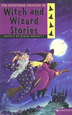 The Kingfisher Treasury of Witch and Wizard Stories