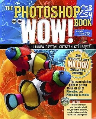 The Photoshop Cs3/Cs4 Wow! Book
