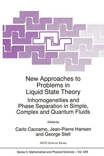 New Approaches to Problems in Liquid State Theory: Inhomogeneities and Phase Separation in Simple, Complex and Quantum Fluids