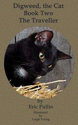 Digweed, the Cat The Traveller: Book Two of the Little Adventures