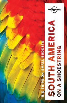 South America on a Shoestring