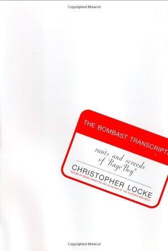 The Bombast Transcripts: Rants and Screeds of Rage Boy