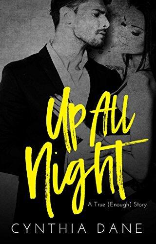 Up All Night: A True (Enough) Story