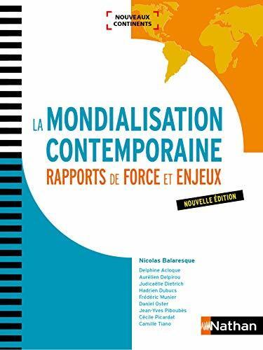 La Mondialisation contemporaine : Rapports de force et enjeux (PREPAS COMMERCIALES)