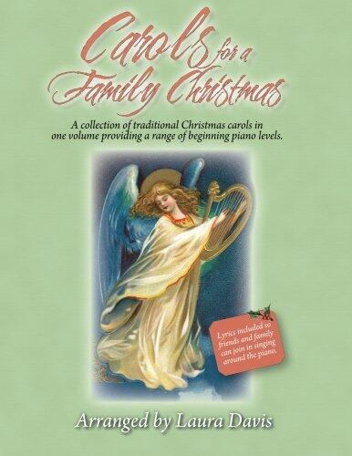 Carols for a Family Christmas: Arranged by Laura Davis