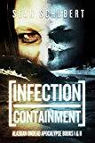 Infection and Containment: Alaskan Undead Apocalypse (Books I & II)