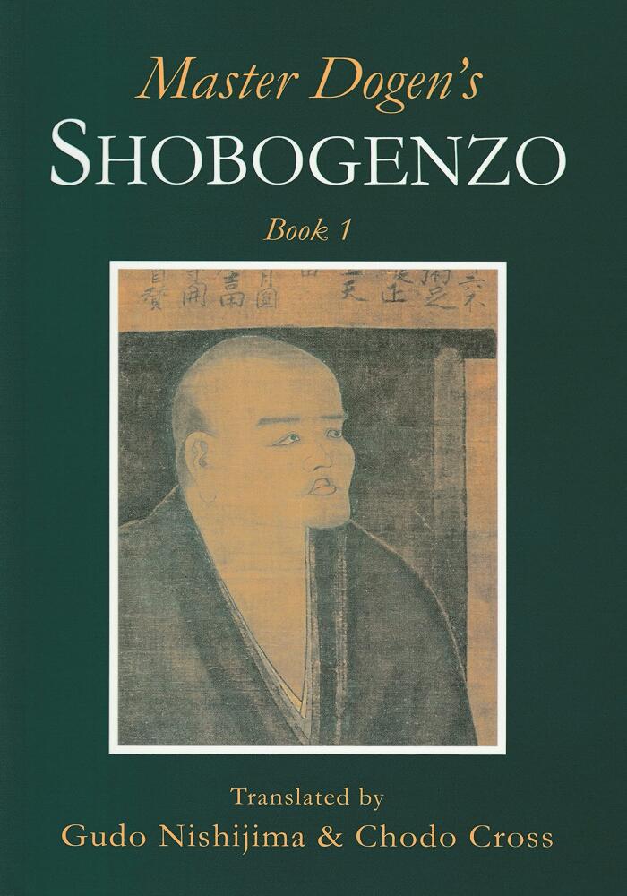 Master Dogen's Shobogenzo Book 1