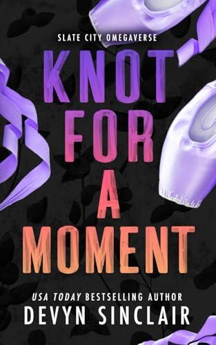 Knot For A Moment [Alternate Cover Edition]