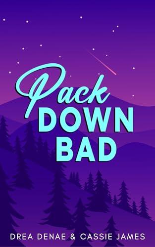 Pack Down Bad