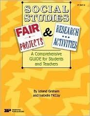 Social Studies Fair Projects & Research Activities: A Comprehensive Guide for Students and Teachers