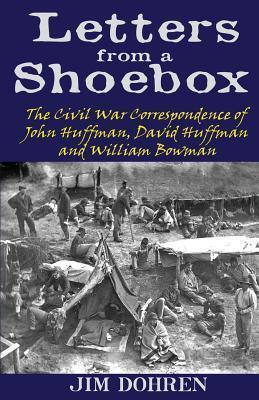 Letters from a Shoebox: The Civil War Correspondence