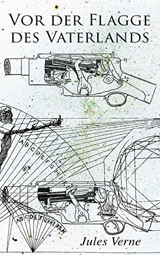 Vor der Flagge des Vaterlands (Kommentiert): Erweiterte Ausgabe. Ein Abenteuer um U-Boot, Geheimwaffe und die moralische Gefahr wissenschaftlicher Genialität