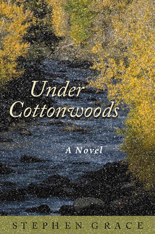 Under Cottonwoods: A Novel