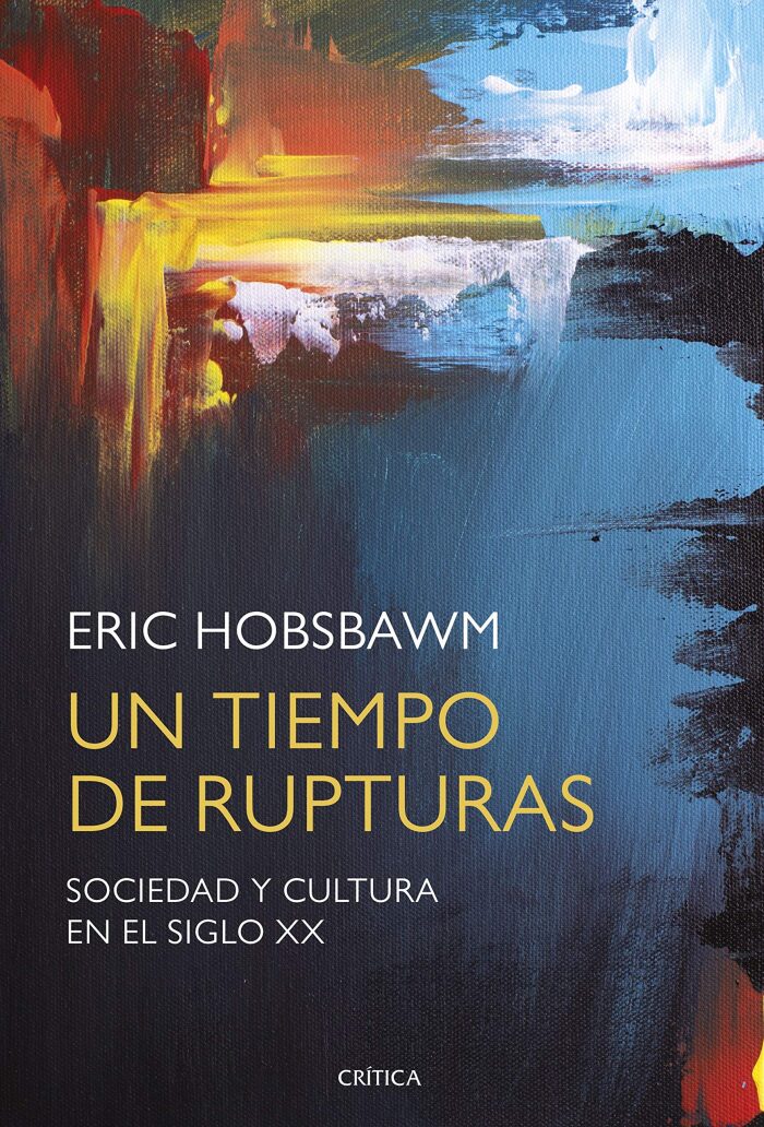 Un tiempo de rupturas: Sociedad y cultura en el siglo XX