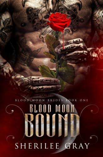 Blood Moon Bound: A fated mates vampire romance