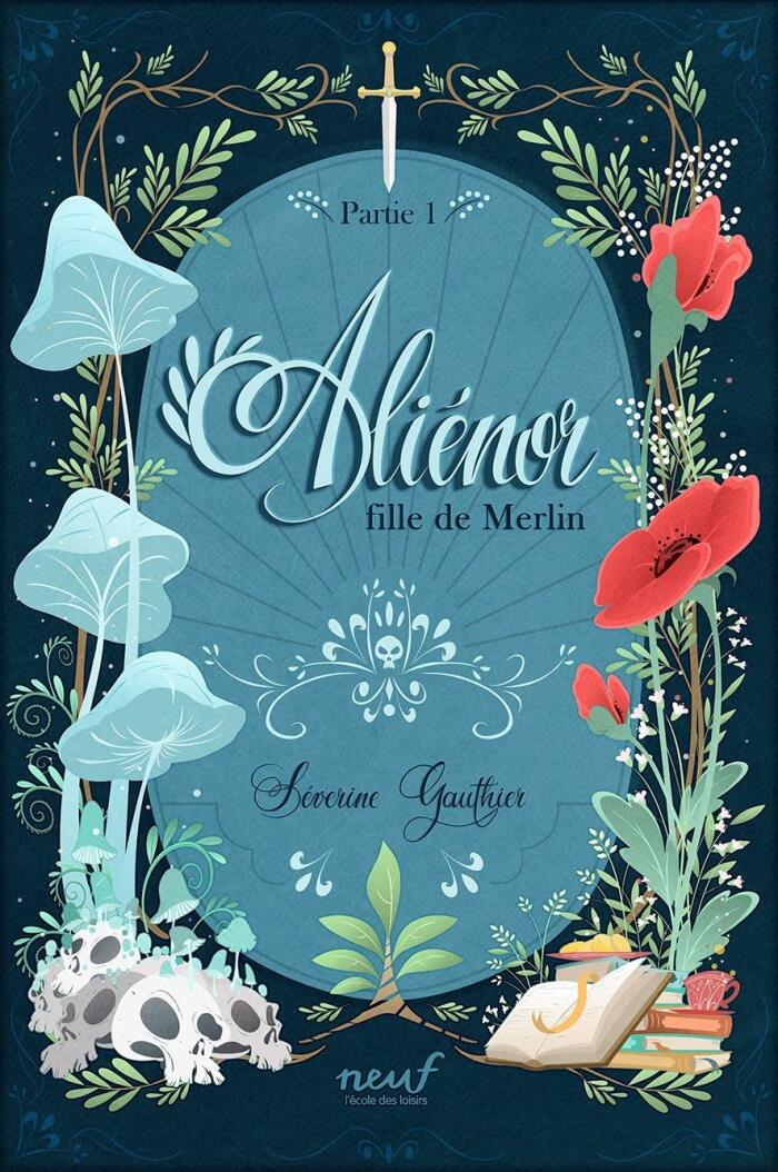 Alienor fille de Merlin, partie 1
