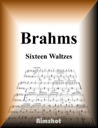 Brahms Sixteen Waltze Op39 for Piano Solo