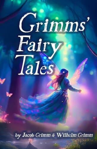 Grimms' Fairy Tales: Family Favorites: Stories to Cherish for Generations
