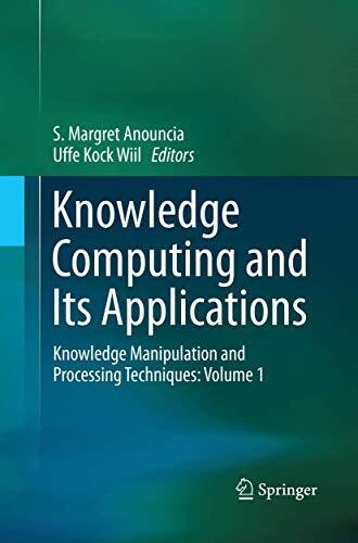 Knowledge Computing and Its Applications: Knowledge Manipulation and Processing Techniques: Volume 1
