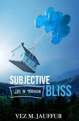 Subjective Bliss