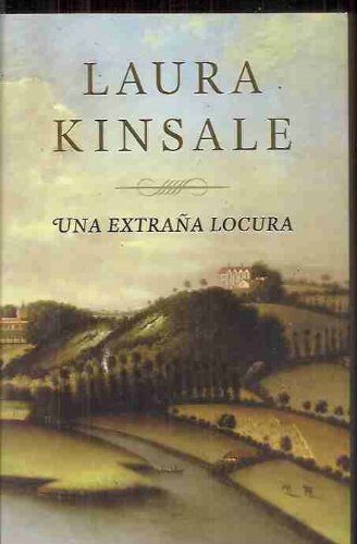 Una extraña locura