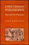 Early German Philosophy: Kant and His Predecessors